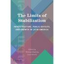 The Limits of Stabilization: Infrastructure, Public Deficits, and Growth in Latin America
