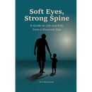 Soft Eyes, Strong Spine