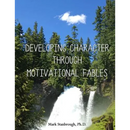 Developing Character Through Motivational Fables