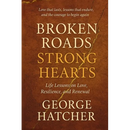 Broken Roads, Strong Hearts