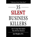35 Silent Business Killers: How to Stop Them Before They Kill Your Business