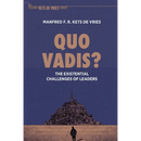 Quo Vadis?: The Existential Challenges of Leaders