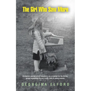 The Girl Who Saw More: A magical journey of self discovery as a channel for the divine, whilst navigating life as a child, teen & young woman.