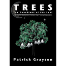 Trees, the Guardians of the Soul