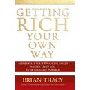Getting Rich Your Own Way: Achieve All Your Financial Goals Faster Than You Ever Thought Possible