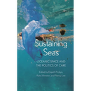 Sustaining Seas: Oceanic Space and the Politics of Care