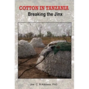 Cotton in Tanzania. Breaking the Jinx