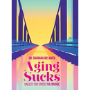 Aging Sucks: Unless You Cross the Bridge