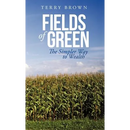 Fields of Green: The Simpler Way to Wealth