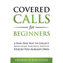 Covered Calls for Beginners: A Risk-Free Way to Collect "Rental Income" Every Single Month on Stocks You Already Own