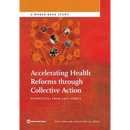 Accelerating Health Reforms through Collective Action
