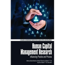 Human Capital Management Research: Influencing Practice and Process