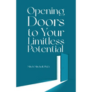 Opening Doors to Your Limitless Potential