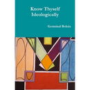 Know Thyself Ideologically