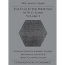 Collected Writings of W.D. Gann - Volume 5