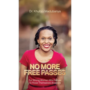 No More Free Passes, For Strong Women Who Refuse To Prove Themselves Anymore
