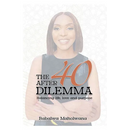 The After-40 Dilemma