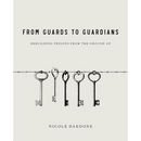 From Guards to Guardians: Rebuilding Prisons from the Ground Up