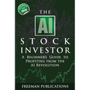 The AI Stock Investor: A Beginner's Guide to Profiting from the AI Revolution (2nd Edition)