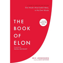 The Book of Elon: A Guide to Purpose and Success