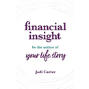 Financial Insight: Be the Author of Your Life Story