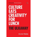 Culture Eats Creativity for Lunch: The Ulkaway