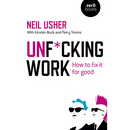Unf*cking Work