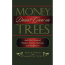 Money Doesn't Grow on Trees