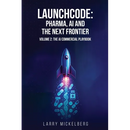 Launchcode: AI, Pharma and the Next Frontier, Volume 2: The Commercial AI Playbook