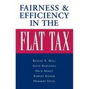 Fairness and Efficiency in the Flat Tax