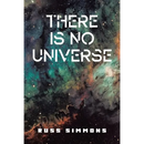 There Is No Universe