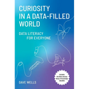 Curiosity in a Data-Filled World: Data Literacy for Everyone