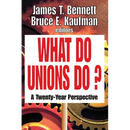 What Do Unions Do?: A Twenty-year Perspective