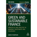 Green and Sustainable Finance: Principles and Practice in Banking, Investment and Insurance