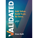 Validated: Add Value. Build Trust. Be Seen.