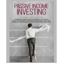 Passive Income Investing: A beginner's Guide on Financial Freedom with Secrets, Ideas and Blueprint. Investing and Make Money Online with Blogging, Dr