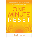 One-Minute Reset: Reset Your Mind, Reclaim Your Life in Just 60 Seconds