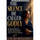 The Silence He Called Godly