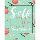 Self Love Workbook