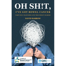 Oh sh!t, I've got bowel cancer: Part One: Diagnosis and treatment diaries