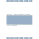 Managing a Family-Fixed Income Portfolio