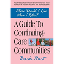 A Guide To Continuing Care Communities: Where Should I Live When I Retire?