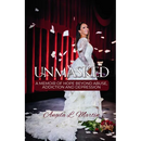 Unmasked: A Memoir of Hope Beyond Abuse, Addiction and Depression