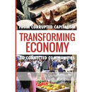 Transforming Economy: From Corrupted Capitalism to Connected Communities