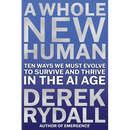 A Whole New Human: Ten Ways We Must Evolve to Survive and Thrive in the AI Age