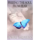 Freeing the Soul from Fear