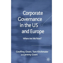 Corporate Governance in the Us and Europe: Where Are We Now?
