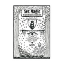 Sex Magic/ The guide: Our path to liberation in a wounded society