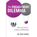 The Engagement Dilemma: How to Create a Culture of Belonging