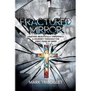 Fractured Mirror Grieving Beautifully Imperfect: A Journey Through the First Year of Grief